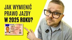 Kto powinien pomyśleć o wymianie prawa jazdy w 2026 roku?